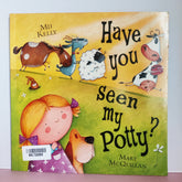 Have You Seen My Potty - BKLT52069