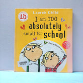 I Am Too Absolutley Small For The School - BKLT52199