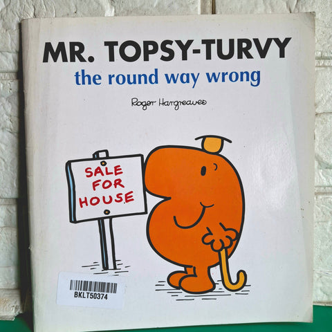 Mr Topsy Turvy The Round And Wrong - BKLT50374