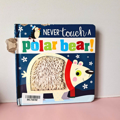 Never Touch A Polar Bear - BKLT50702