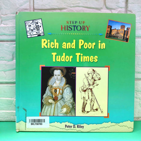 Rich And Poor In Tudor Times - BKLT50763