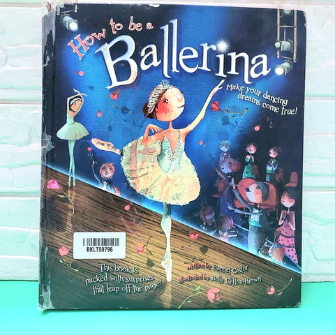 How To Be A Ballerina - BKLT50796