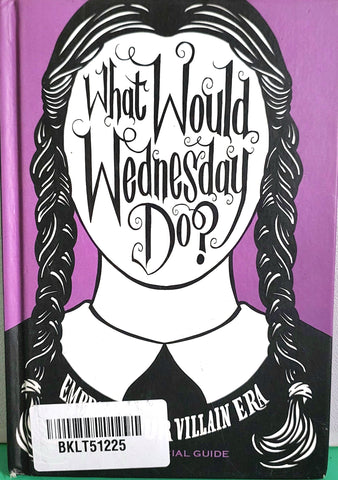 What Would Wednesday Do - BKLT51225