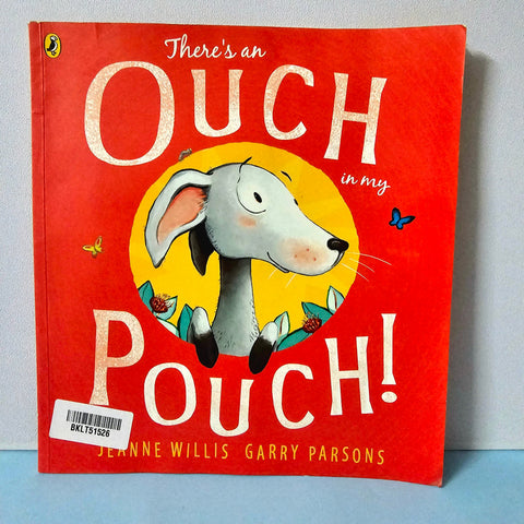 There'S  An Ouch And Pouch - BKLT51526