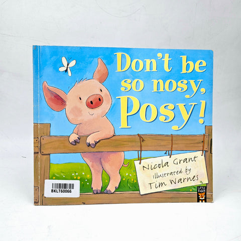 Don'T Be So Nosy,Posy! - BKLT60066