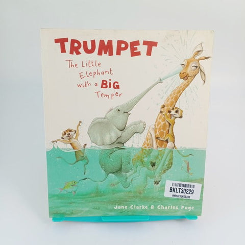 Trumpet The little Elephant with a big temper  - BKLT30229