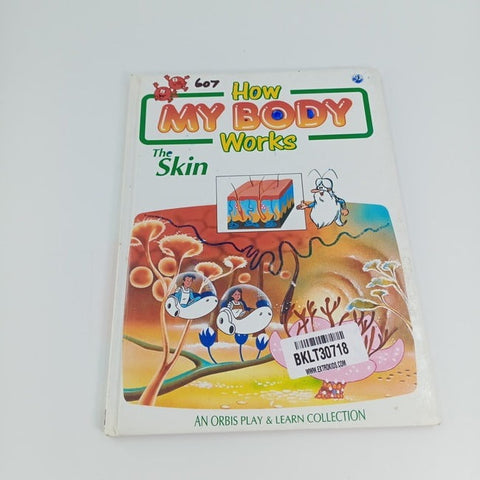 How my body works the skin - BKLT30718