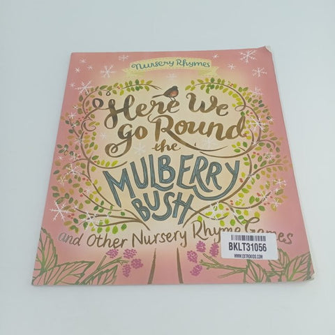 here we go round the mulberry bush - BKLT31056