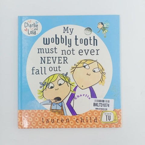 my wobbly tooth must not ever never fall out - BKLT31074