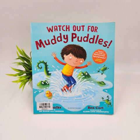 Watch Out For Muddy Puddles - BKLT40110