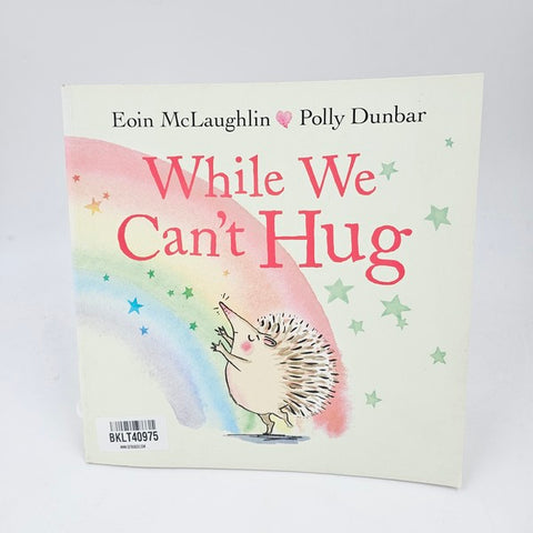 While We CanT Hug - BKLT40975