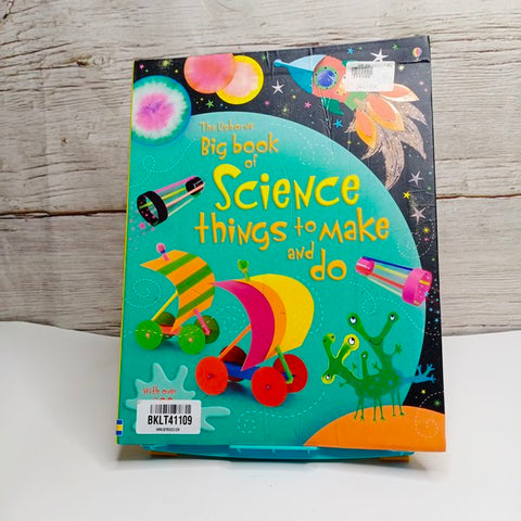 The Usborne Big Book Of Science Things To Make And Do - BKLT41109