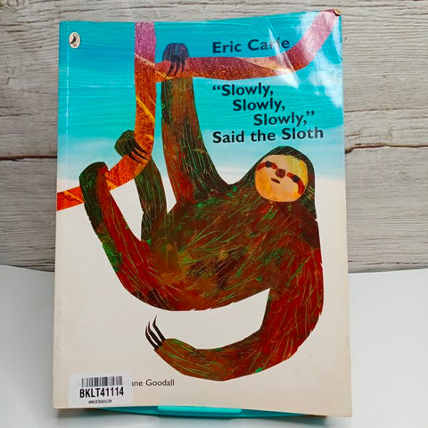Slowly Slowly Slowly Said The Sloth - BKLT41114